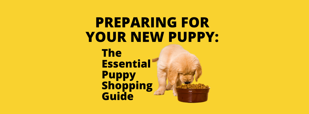Preparing for your new puppy - the puppy shopping list - blog post Happipup